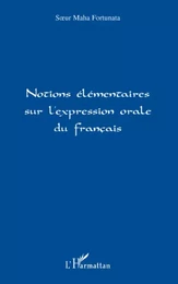 Notions élémentaires sur l'expression orale du français