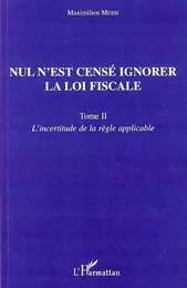 Nul n'est censé ignorer la loi fiscale