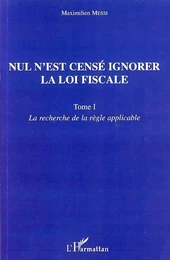 Nul n'est censé ignorer la loi fiscale