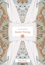 La Vie rêvée de Rachel Waring