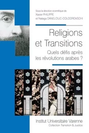 Religions et transitions quels défis après les révolutions arabes ?