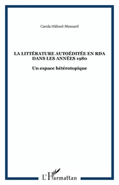 La littérature autoéditée en RDA dans les années 1980