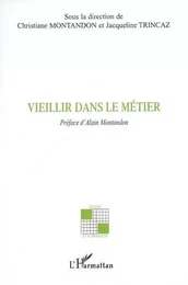 Vieillir dans le métier