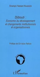 Djibouti: Economie du développement et changements institutionnels et organisationnels