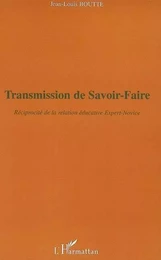 Transmission de savoir-faire