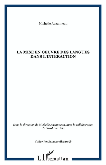 La mise en oeuvre des langues dans l'interaction - Michelle Auzanneau - Editions L'Harmattan