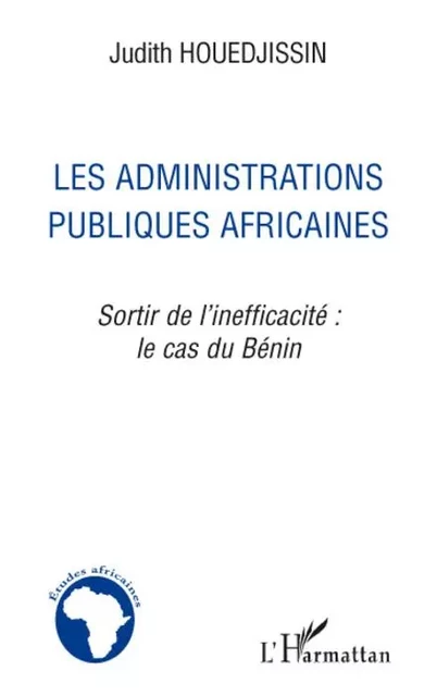 Les administrations publiques africaines - Judith Cardin (Houedjissin) - Editions L'Harmattan