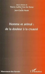 Homme et animal : de la douleur à la cruauté