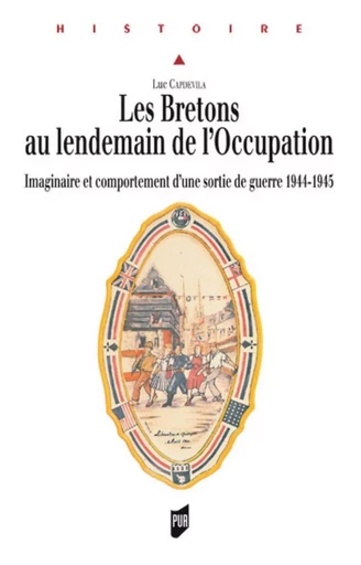 BRETONS AU LENDEMAIN DE L OCCUPATION -  PUR - PU RENNES