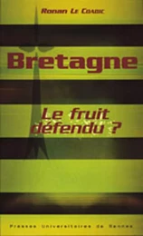 BRETAGNE LE FRUIT DEFENDU