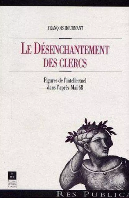 DESENCHANTEMENT DES CLERCS -  PUR - PU RENNES