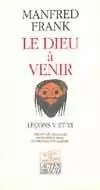 Le Dieu à venir - Leçons V et VI