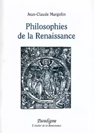 PHILOSOPHIES DE LA RENAISSANCE