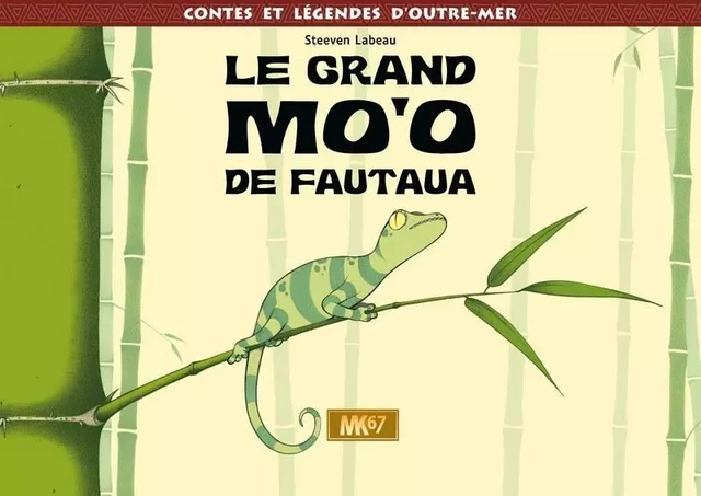 Le Grand Mo'o de Fautaua [KAMISHIBAI] - Steeven Labeau - MK67 KAMISHIBAI