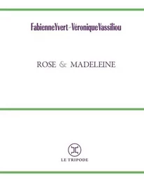 Rose et Madeleine