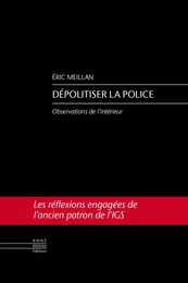 DEPOLITISER LA POLICE