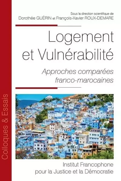 Logement et Vulnérabilité - Dorothée Guérin-Seysen, François-Xavier Roux-Demare - IFJD