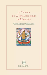 LE TANTRA DU CHORAL DES NOMS DE MANJUSHRI