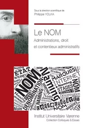 Le nom administrations, droit et contentieux administratifs