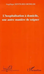 L'hospitalisation à domicile