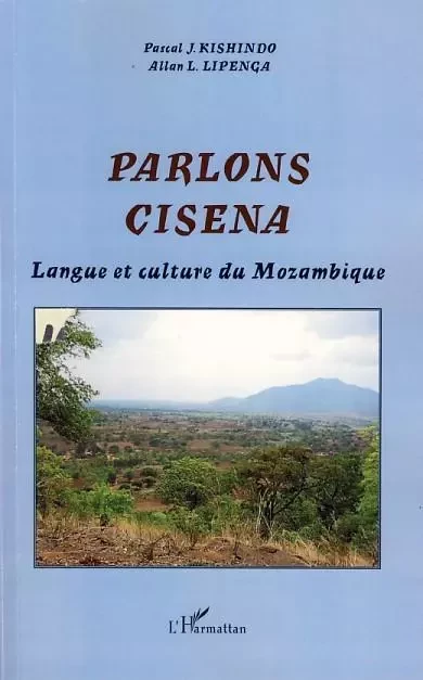 Parlons Cisena - Pascal J. Kishindo, Allan L. Lipenga - Editions L'Harmattan