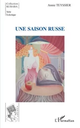 Une saison russe