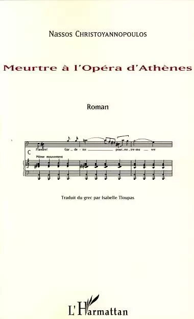 Meurtre à l'Opéra d'Athènes - Nassos Christoyannopoulos - Editions L'Harmattan