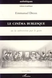 Le cinéma burlesque