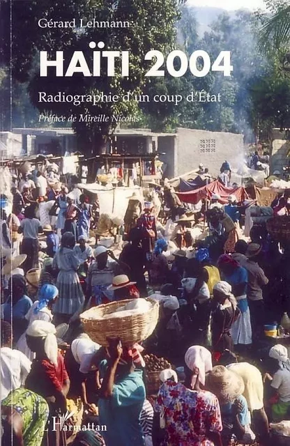 Haïti 2004 - Gérard Lehmann - Editions L'Harmattan