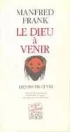 Le dieu à venir - Manfred Frank - ACTES SUD