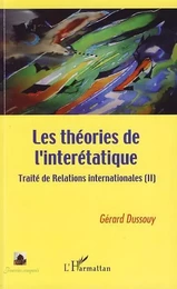 Les théories de l'interétatique