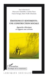 Emotions et sentiments : une construction sociale