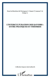 L'interculturation des savoirs : entre pratiques et théories