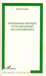 Sociologie critique d'un socialisme de gouvernance