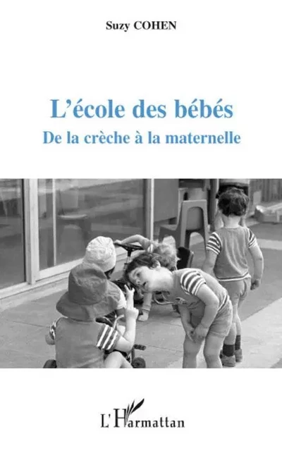 L'école des bébés - Suzy Cohen - Editions L'Harmattan