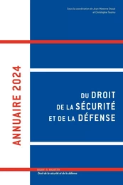 Annuaire 2024 du droit de la sécurité et de la défense