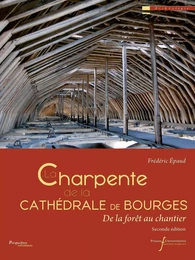 La charpente de la cathédrale de Bourges