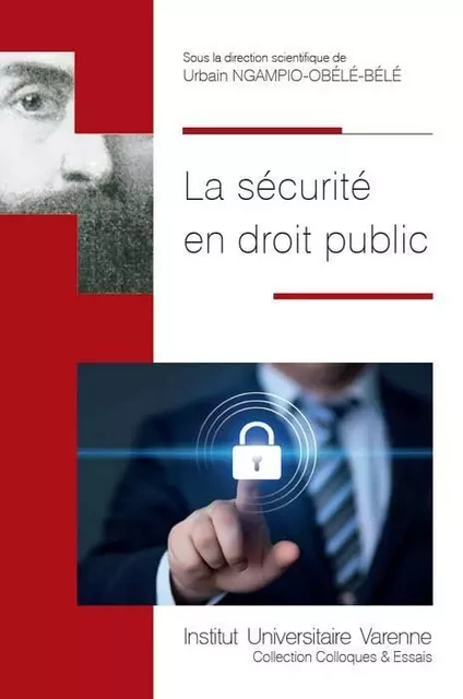 LA SECURITE EN DROIT PUBLIC - Urbain Ngampio-Obélé-Bélé - IUV