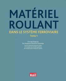 MATERIEL ROULANT DANS LE SYSTEME FERROVIAIRE