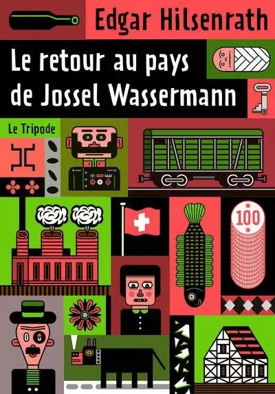 Le Retour au pays de Jossel Wassermann - Edgar Hilsenrath - Le tripode