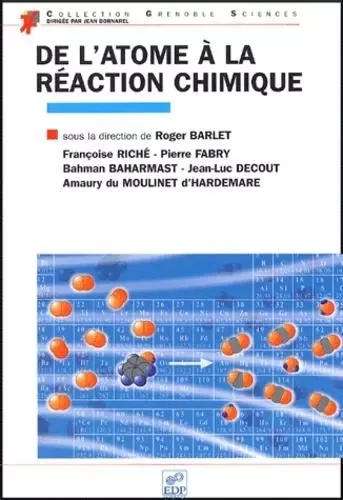 De l'atome à la réaction chimique -  BARLET R - EDP SCIENCES