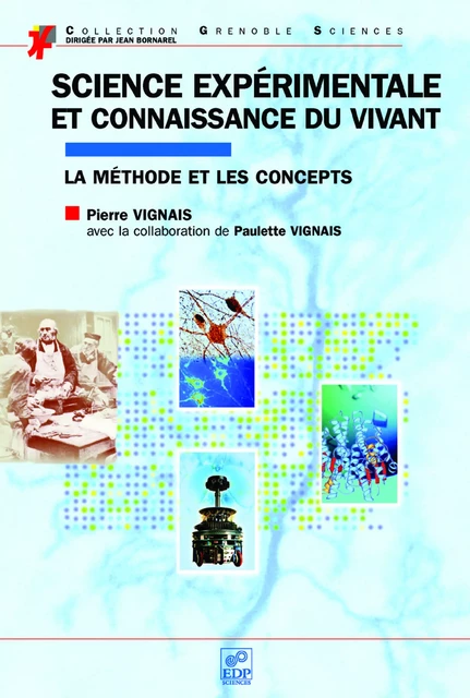 Science expérimentale et connaissance du vivant - Paulette Vignais - EDP SCIENCES