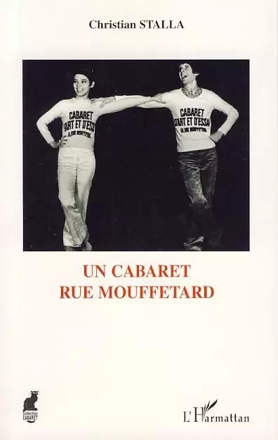 Un cabaret rue Mouffetard - Christian Stalla - Editions L'Harmattan