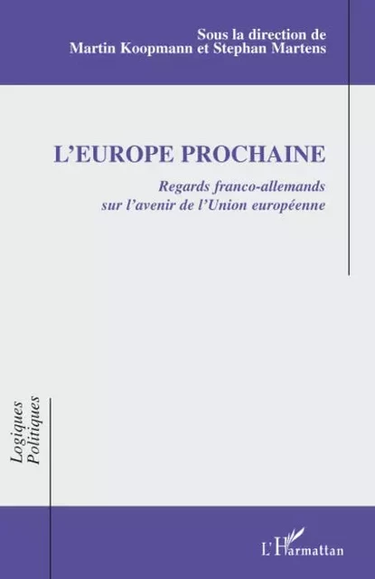 L'Europe prochaine -  - Editions L'Harmattan