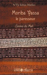 Moriba Yassa le paresseux