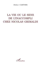 La vie ou le sens de l'inaccompli chez Nicolas Grimaldi