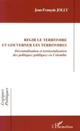 Régir le territoire et gouverner les territoires