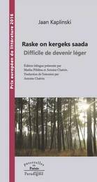 Raske on kergeks saada / Difficile de devenir léger