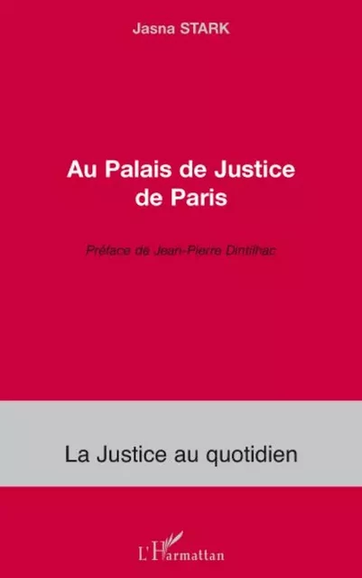 Au Palais de Justice de Paris - Jasna Stark - Editions L'Harmattan