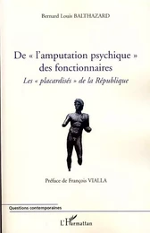 De "l'amputation psychique" des fonctionnaire